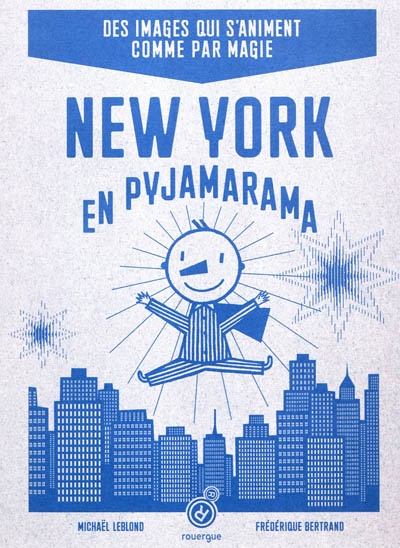 new-york-en-pyjarama-mickael-leblond-frédérique-bertand