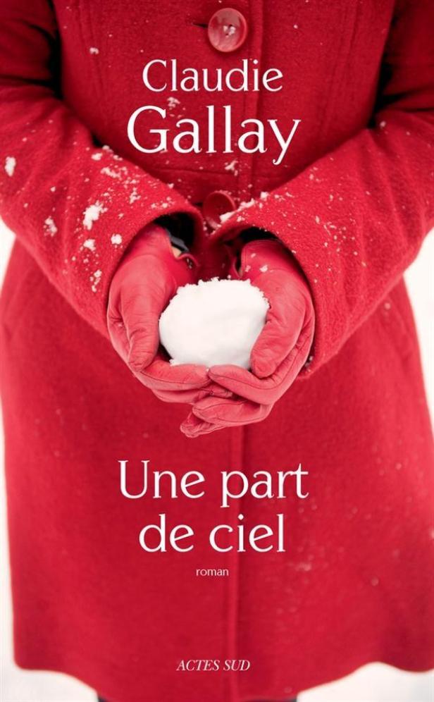 Une part de ciel de Claudie Gallay une-part-de-ciel-claudie-gallay
