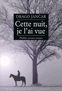 drago-jancar-cette-nuit-je-l-ai-vue