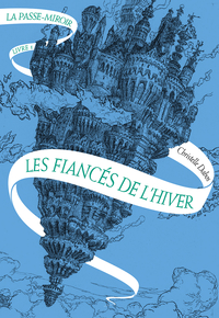 les-fiancés-de-l-hiver-christelle-dabos