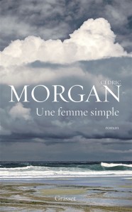Une femme simple de Cédric Morgan