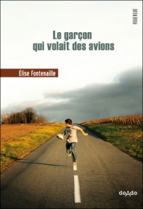 le-garçon-qui-volait-des-avions-elise-fontenaille