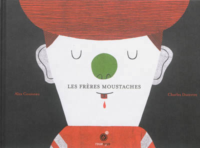Les frères Moustaches d'Alex Cousseau 