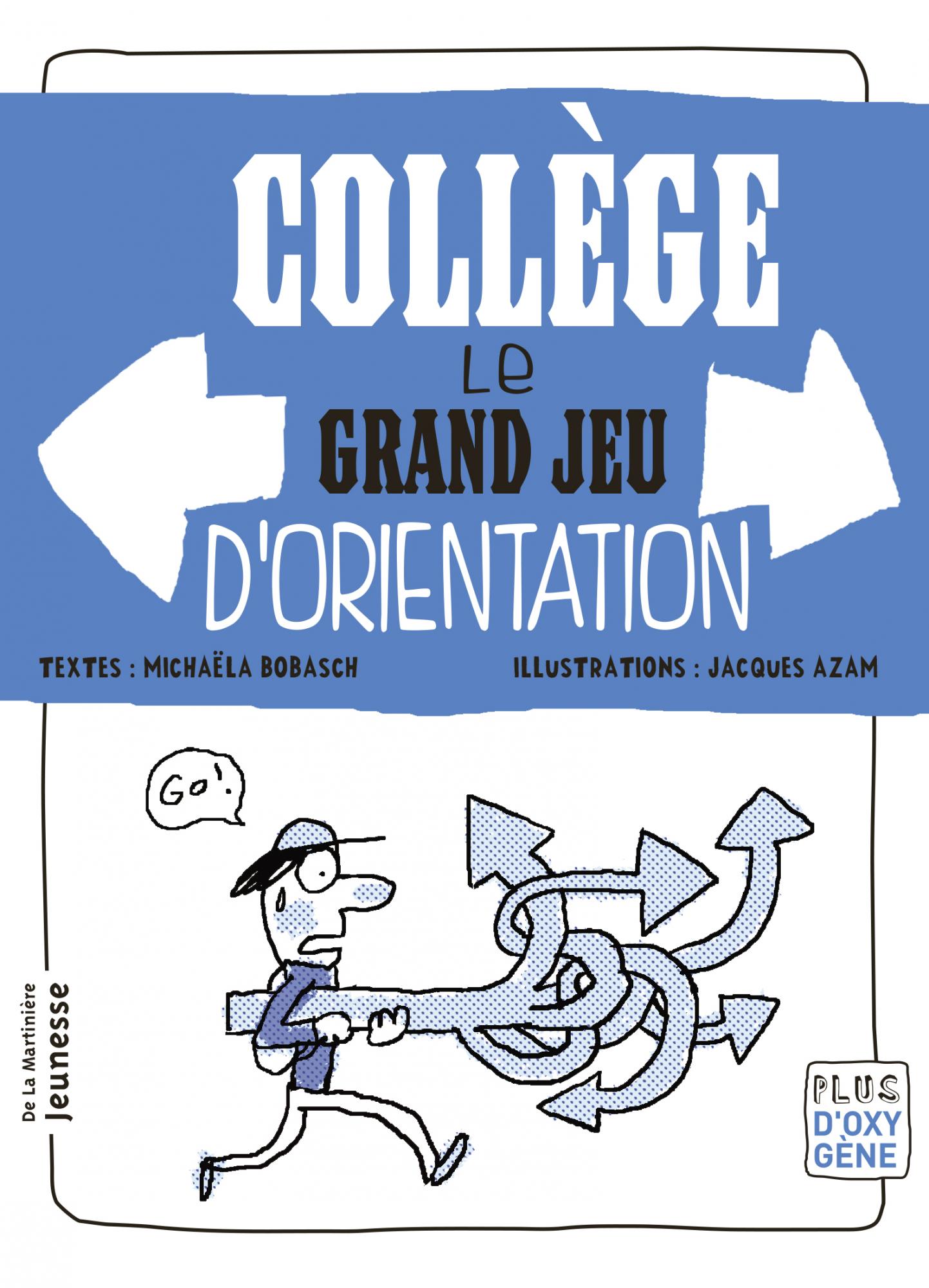 Collège, le grand jeu d'orientation  de Michaëla Bobasch